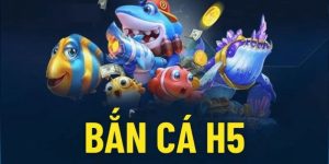 Bắn cá h5